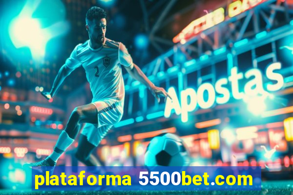 plataforma 5500bet.com